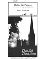 Christ, Our Passover (Easter Anthem.) for S.A.T.B., with Organ accompaniment