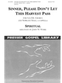 Sinner Please Don't Let This Harvest Pas