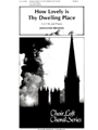 How Lovely Is Thy Dwelling-Place From the ""Requiem