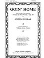 GOIN' HOME From the Largo of the symphony ""From the New World,"" Op. 95 Three-part song for Soprano