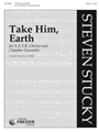 Take Him, Earth In Memoriam John F. Kennedy, 1917-1963