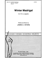 Winter Madrigal (S A T B)