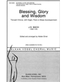 Blessing, Glory and Wisdom 2-part Chorus, with Organ, Piano or Brass Accomp.