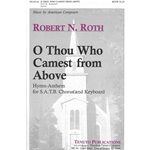 O Thou Who Camest From Above