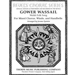 Gower Wassail For Mixed Voices, Winds, and Handbells