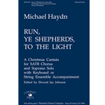 Run Ye Shepherds To The Light