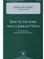 Sing To The Lord With A Jubilant Voice