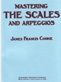 Mastering The Scales & Arpeggios