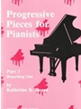 Progressive Pieces for Pianists Part 3 Branching Out