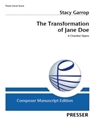The Transformation of Jane Doe A Chamber Opera