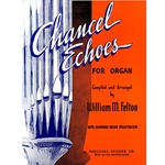 Chancel Echoes For Organ