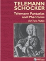 Telemann Fantasias & Phantoms