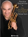Practice Sequences for The Orchestral Trumpet