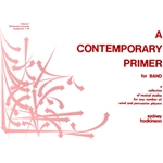 Contemporary Primer For Band  Volume 1