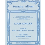 Sonatina Album for The Piano With A Detailed Analysis Of The Musical Form and Structure, Together Wi