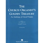 The Church Organist's Golden Treasury An Anthology Of Choral Preludes