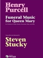 Funeral Music for Queen Mary