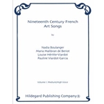 Nineteenth Century French Art Songs Vol.1 Medium / High Voice