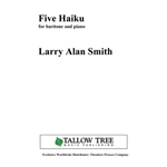 Five Haiku For Baritone and Piano