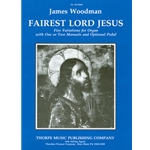 Fairest Lord Jesus   Five Variations