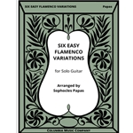 SIX EASY FLAMENCO VARIATIONS