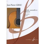 Prelude, Tarentelle Et Habanera Pour Guitare