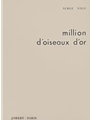 Million D'Oiseaux D'Or