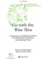 Go With The Wise Men