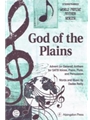 GOD OF THE PLAINS ADVENT (OR GENERAL) ANTHEM FOR SATB VOICES, PIANO, FLUTE, A
