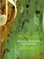 The United Methodist Music and Worship Planner 2010-2011