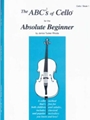 The ABC's of Cello for the Absolute Beginner