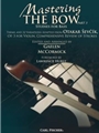 Mastering the Bow Part 3