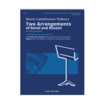 Two Arrangements of Ravel and Rossini