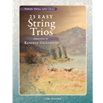 23 Easy String Trios for Violin, Viola, and Cello