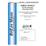 First Songs for the Emerging Tenor-Bass Choir