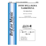 Dyby Byla Kosa Nabrosena - The Slighted Heart - Opus 32 No 3