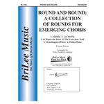 Round and Round: A Collection of Rounds for Emerging Choirs
