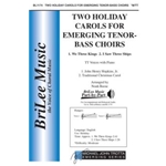 Two Holiday Carols for Emerging Tenor-Bass Choirs