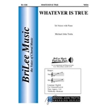 Whatever is True