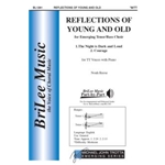 Reflections of Young and Old for Emerging Tenor/Bass Choir