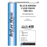 Black Riders Came from the Sea (Dum Digga-Digga Dum)