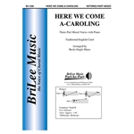 Here We Come A-Caroling