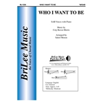 Who I Want To Be