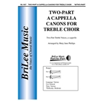 Two-part A Cappella Canons for Treble Choir
