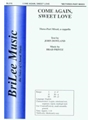 Come Again Sweet Love