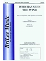 Who Has Seen The Wind