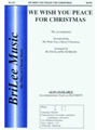 We Wish You Peace For Christmas