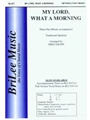 My Lord What A Morning