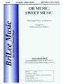 Oh Music Sweet Music