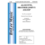 Alouette Brother John's Asleep